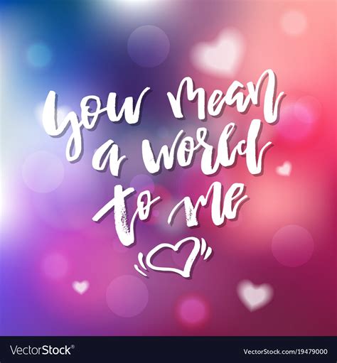 You mean a world to me - calligraphy Royalty Free Vector