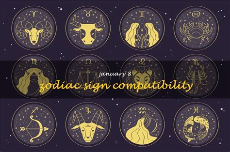 Unraveling The Love Match: January 8 Zodiac Sign Compatibility Guide ...