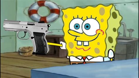 SpongeBob, that's a gun! (meme) - YouTube