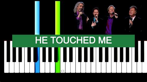 HE TOUCHED ME PIANO TUTORIAL Gaither Vocal Band - YouTube