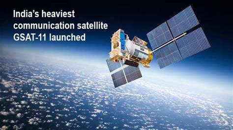 India’s heaviest communication satellite GSAT-11 launched