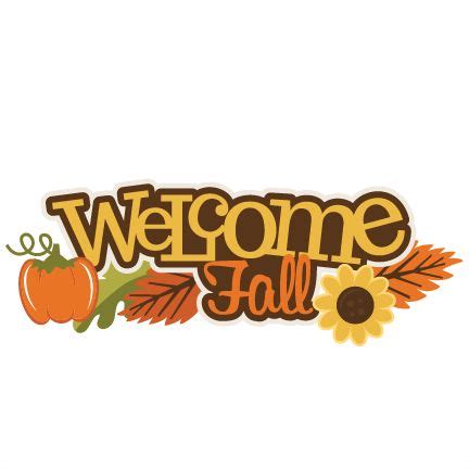 welcome fall clipart 10 free Cliparts | Download images on Clipground 2024