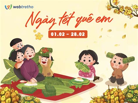 Cuộc thi NGÀY TẾT QUÊ EM nhân dịp Tết Nhâm Dần 2022