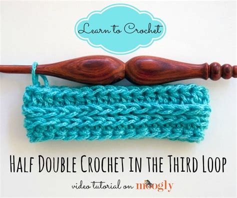 Half Double Crochet in the Third Loop Tutorial • Free Crochet Tutorials ...