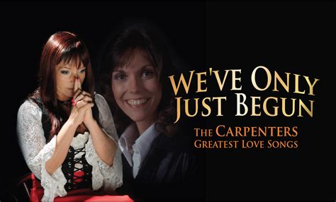 We've Only Just Begun : The Carpenters Greatest Love Songs - Pat Egan ...