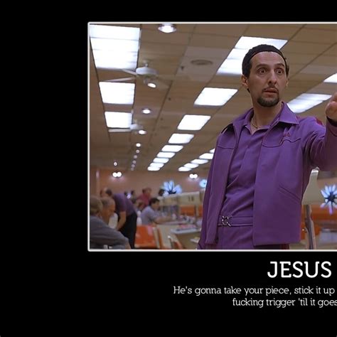 Jesus Big Lebowski Quotes. QuotesGram