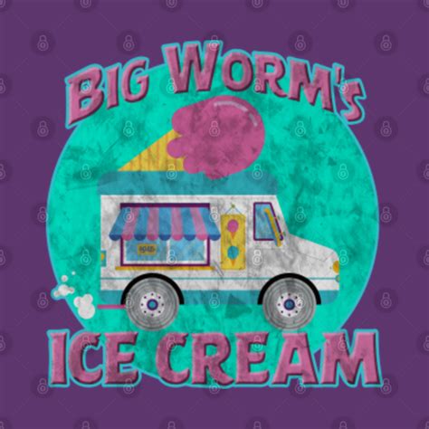 Big Worm's Ice Cream - Big Worms Ice Cream - T-Shirt | TeePublic