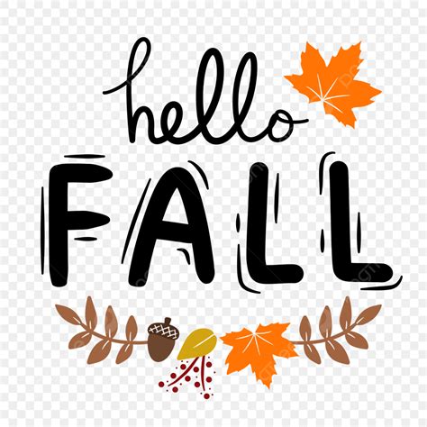 Maple Leaves Falling PNG Picture, Cute Hello Fall Lettering With Maple ...