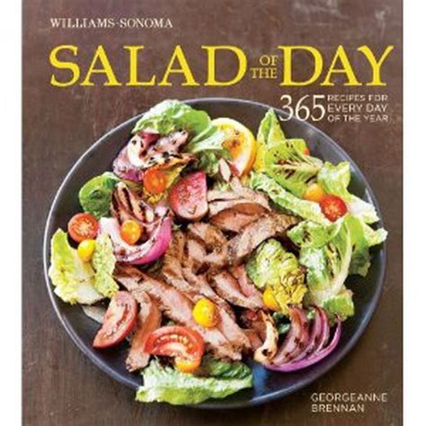 Cookbook review: 'Williams-Sonoma Salad of the Day: 365 Recipes for ...