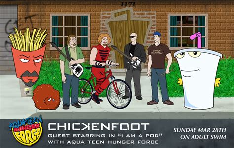 Chickenfoot appearing on Adult Swim TV’s Aqua Teen Hunger Force March ...