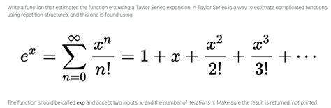 Solved Write a function that estimates the function e^x | Chegg.com