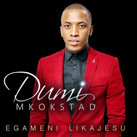 Dumi Mkokstad - Ulwandle Lyrics | Musixmatch