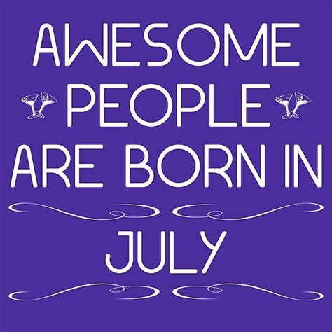 "Awesome people are born in july" Poster by Melcu | Redbubble