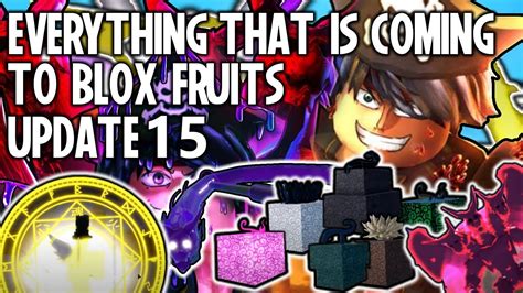 EVERYTHING *NEW* That Is Coming To Blox Fruits UPDATE 15 - YouTube