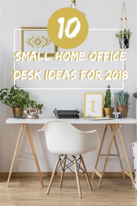 Top 10 Small Home Office Desk Ideas | Small home office desk, Small ...