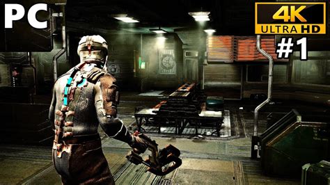 Dead Space Gameplay Walkthrough Part 1 - PC 4K 60FPS No Commentary ...