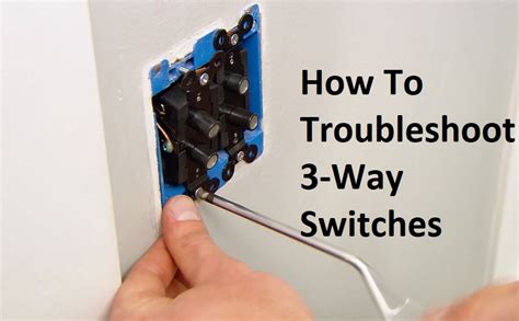 Conquer 3-Way Switch Woes! Troubleshooting Guide for DIY Fixers