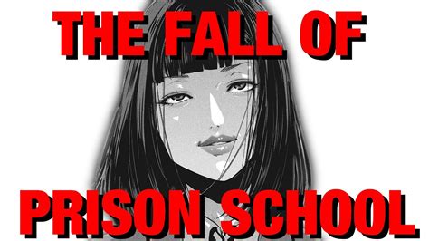 The Rise and Fall of Prison School - YouTube