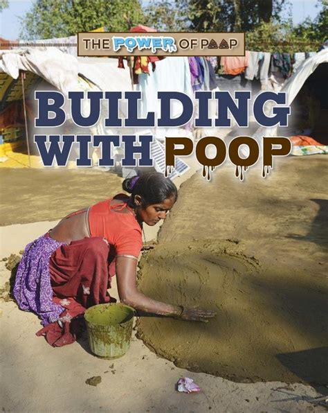 Building With Poop (Power of Poop) – Science Rocks – Jennifer Swanson