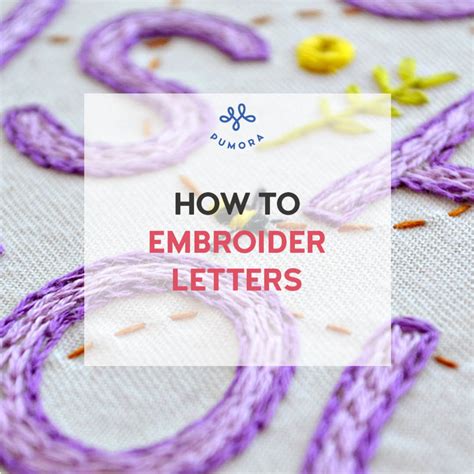 How to embroider letters by hand with style