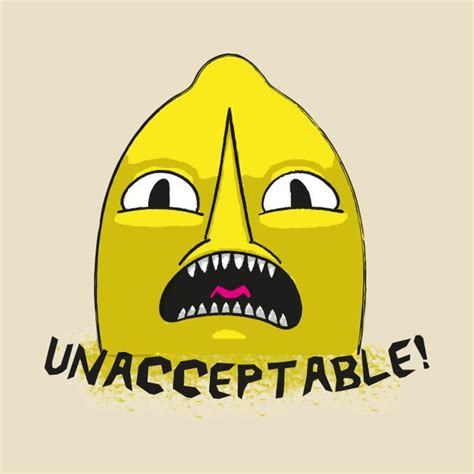 Check out this awesome 'Lemongrab+-+UNACCEPTABLE+T-Shirt' design on ...