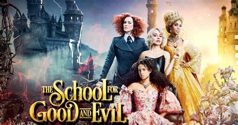 รีวิว The School for Good and Evil นิทานแฟนตาซีหัวก้าวหน้าผสมโครงสร้าง ...