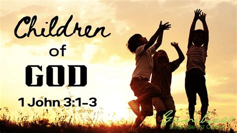 CHILDREN OF GOD - 1 John 3:1-3 - YouTube