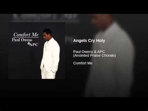 Angels Cry Holy - YouTube