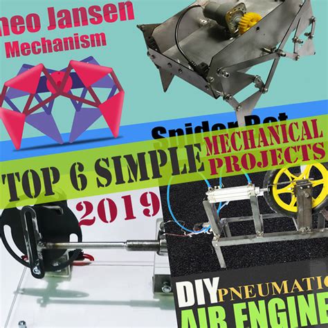 Top 6 Sweet & Simple Mechanical Engineering Projects 2021