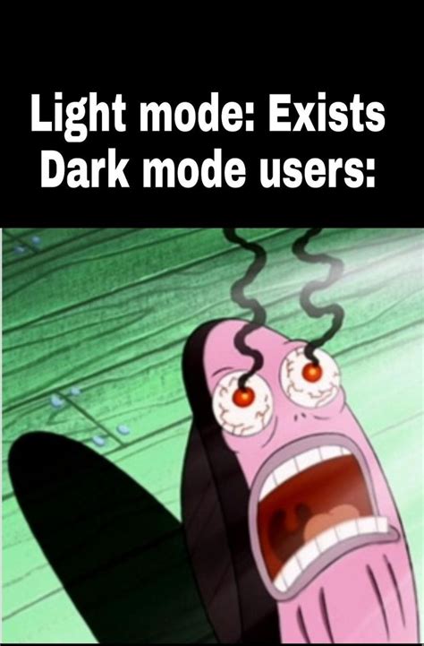 an animated cartoon character with the caption'light mode exits dark ...