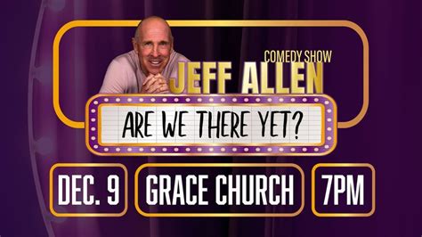 Jeff Allen Comedy Show | Sponsored by WAVA, Grace Church, Midway Island ...