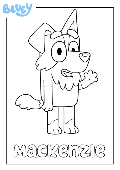 Print Your Own Colouring Sheet Of Bluey's Friend Mackenzie in 2022 ...