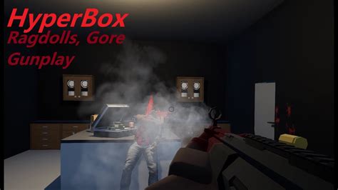 HyperBox, Gore, Ragdolls and Gunplay (Early Access) - YouTube