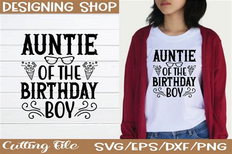 auntie of the birthday boy svg - So Fontsy