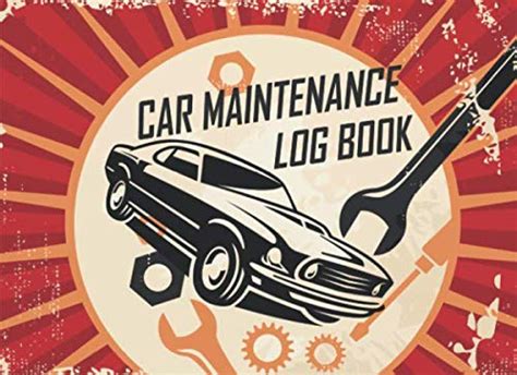 Car Maintenance Log Book: Vehicle Maintenance Tracker to Record Your ...