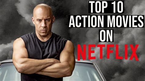 TOP 10 ACTION MOVIES ON NETFLIX TO WATCH NOW! (2021) - YouTube