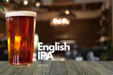 English IPA Recipe - Beer is my life