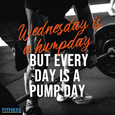 Wednesday Workout Quotes: Every Day Is a Pump Day