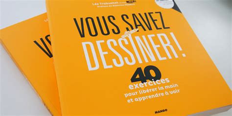 VOUS SAVEZ DESSINER : LIVRE ET MÉTHODE DE DESSIN POUR DÉBUTANTS