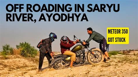 Offroading in the middle of SARYU River, AYODHYA for viewing the ...