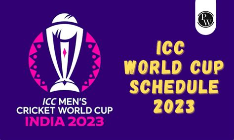 ICC World Cup 2023 Schedule, Venue, Dates, Teams, Points Table