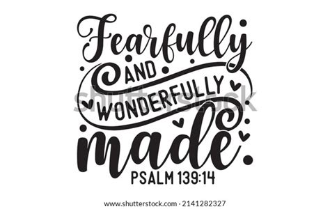 Fearfully Wonderfully Made Psalm 139 14 Stock Vector (Royalty Free ...