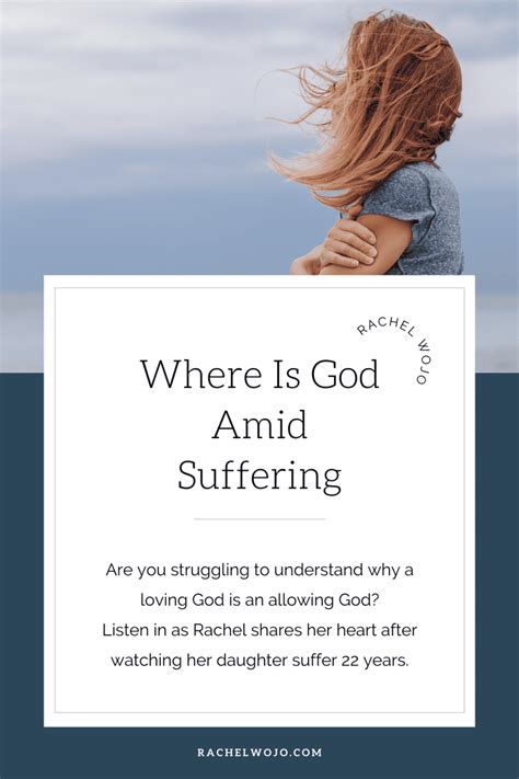 Where Is God Amid Suffering - Rachel Wojo