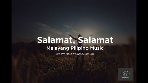 Malayang Pilipino Music - Salamat, Salamat Lyrics - YouTube