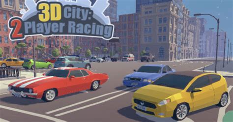 3D City: 2 Player Racing - Play Online at GoGy Games