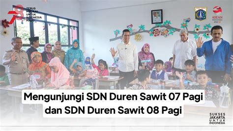 Mengunjungi SDN Duren Sawit 07 Pagi dan SDN Duren Sawit 08 Pagi - YouTube