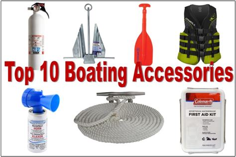 Top 10 Boating Accessories & Gear - Must Have Boating Items