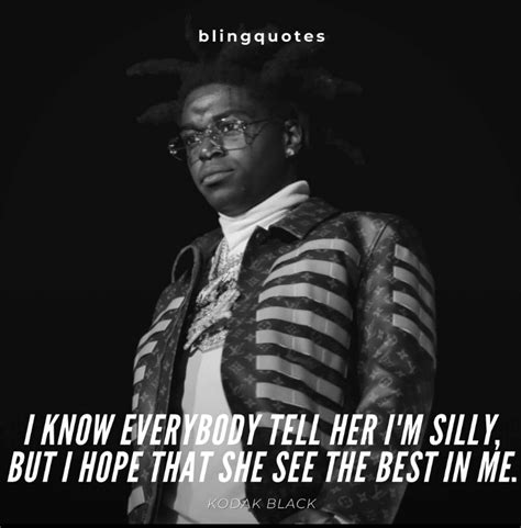 120 Best Kodak Black Quotes - NSF News and Magazine