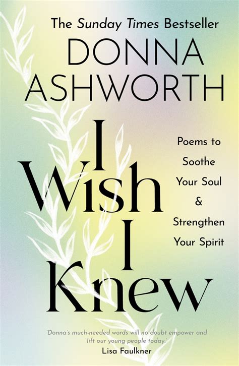 I Wish I Knew: Poems to Soothe Your Soul Strengthen Your Spirit by ...