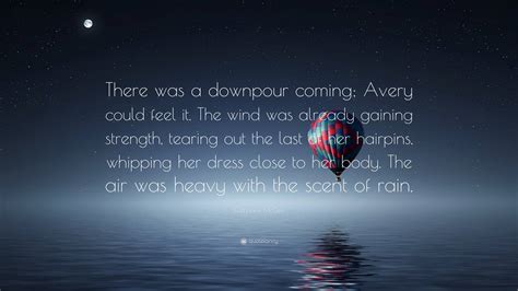 Katharine McGee Quote: “There was a downpour coming; Avery could feel ...